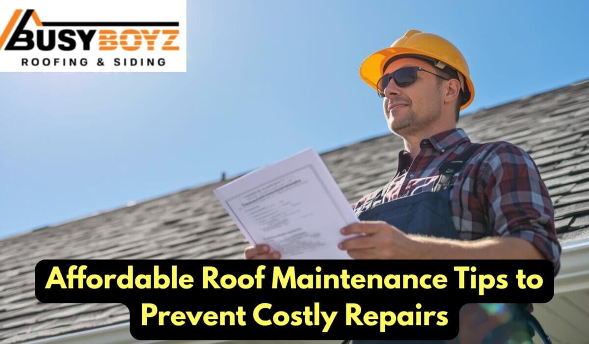 Affordable Roof Maintenance Tips