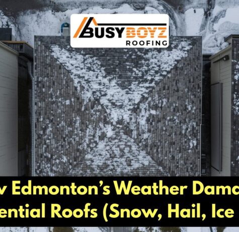 Residential roofing Edmonton weather damage inspection