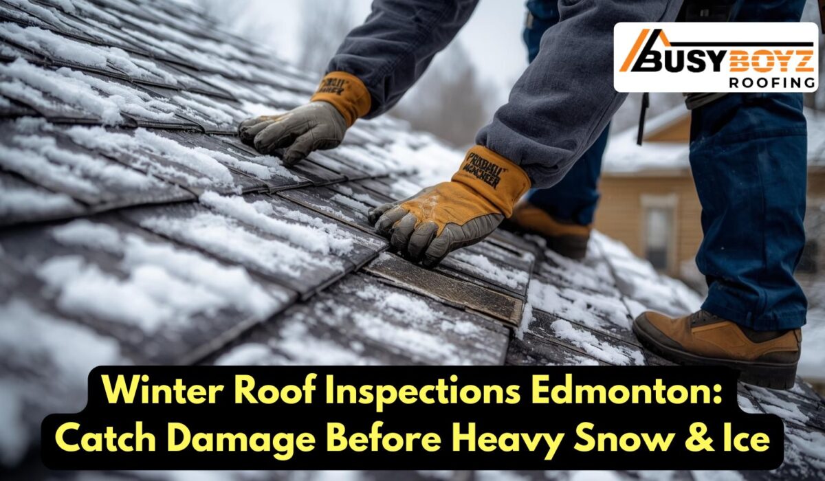 Roof Inspections Edmonton winter snow damage check