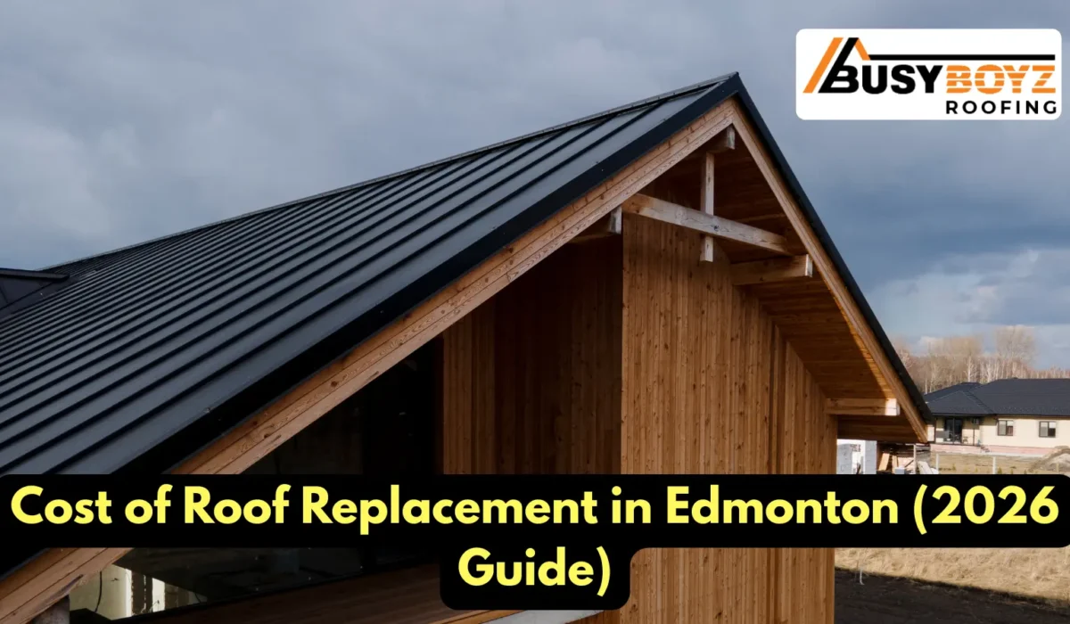 Cost of Roof Replacement in Edmonton (2026 Guide)